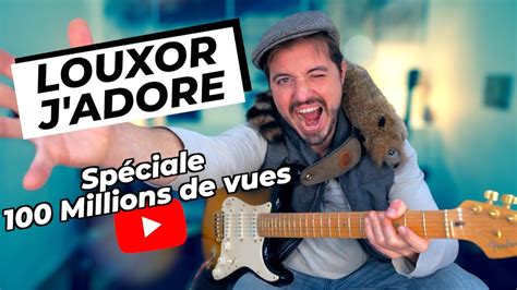 louxor j'adore youtube.